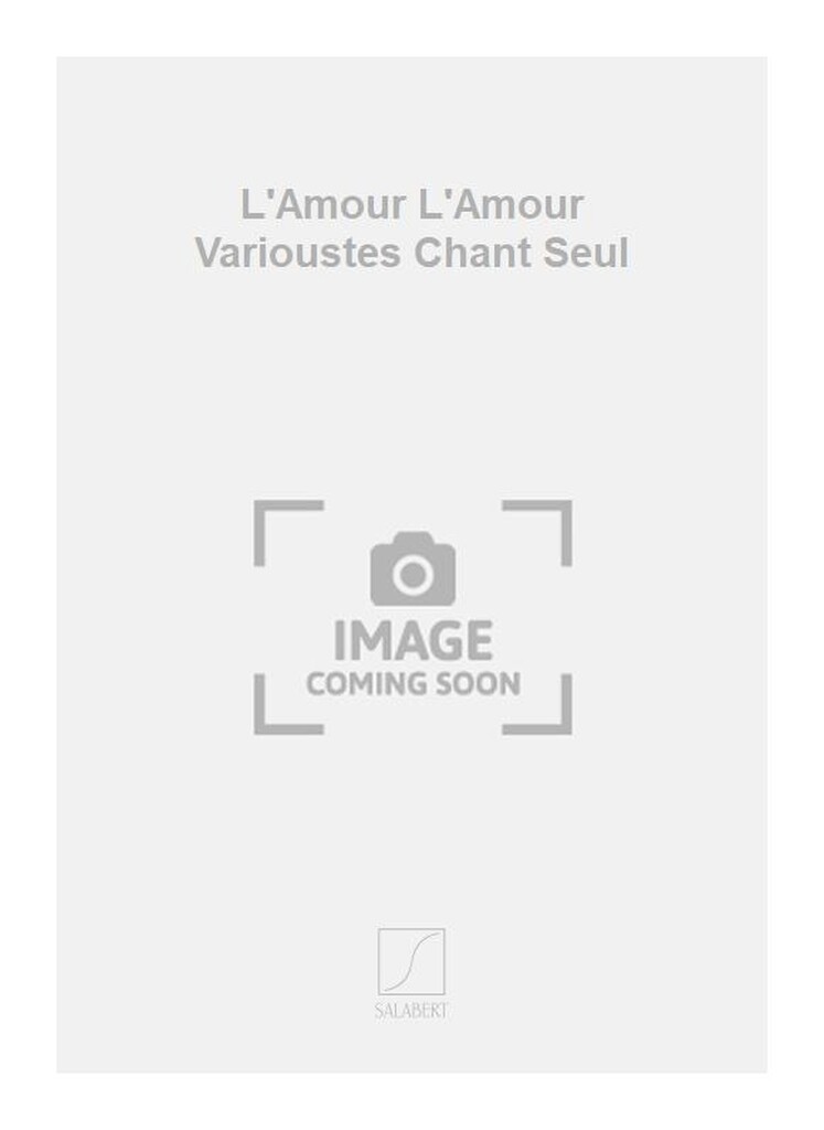L'Amour L'Amour Varioustes Chant Seul